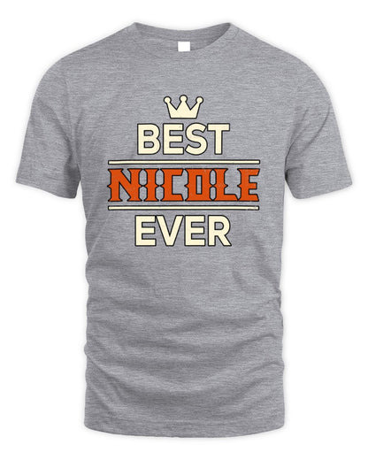 Best Your Name With Crown Shirt NICOLE M1-59 / Unisex Standard T-Shirt / sport grey