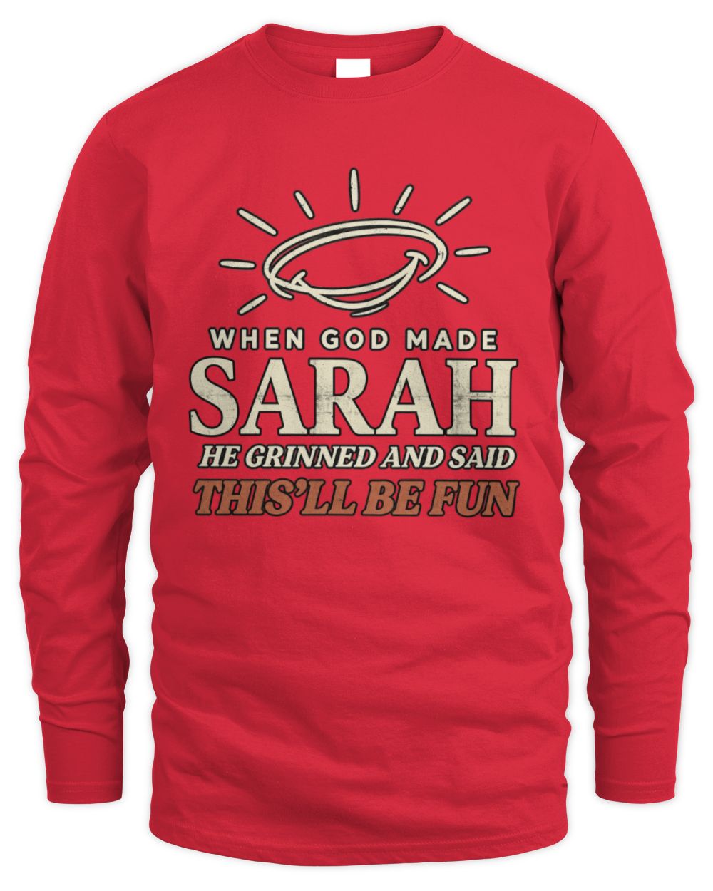 When God Made Your Name Funny Western T-Shirt T-Shirt SARAH M1-S82 / Men's Long Sleeved T-Shirt / red