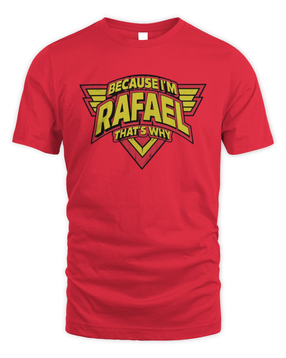 Because I'm Name That's Why Red and Yellow Logo Graphic T-Shirt RAFAEL M1-75 / Unisex Standard T-Shirt / red