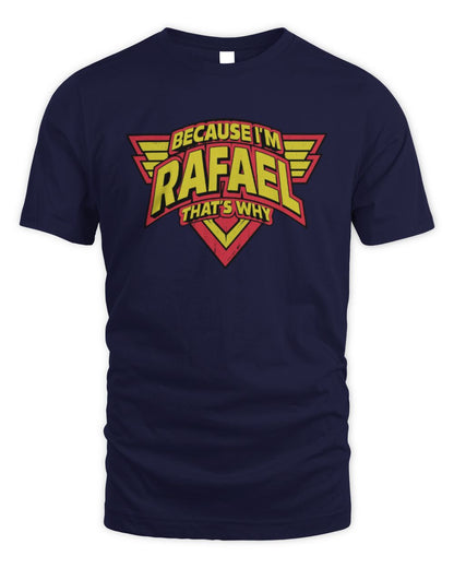 Because I'm Name That's Why Red and Yellow Logo Graphic T-Shirt RAFAEL M1-75 / Unisex Standard T-Shirt / navy