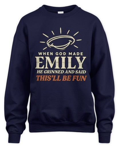 When God Made Your Name Funny Western T-Shirt T-Shirt EMILY M1-S82 / Unisex Sweatshirt / navy