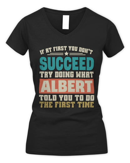 If at First You Don't Succeed Funny Vintage Shirt ALBERT M1-53 / Women's V-Neck T-Shirt / black