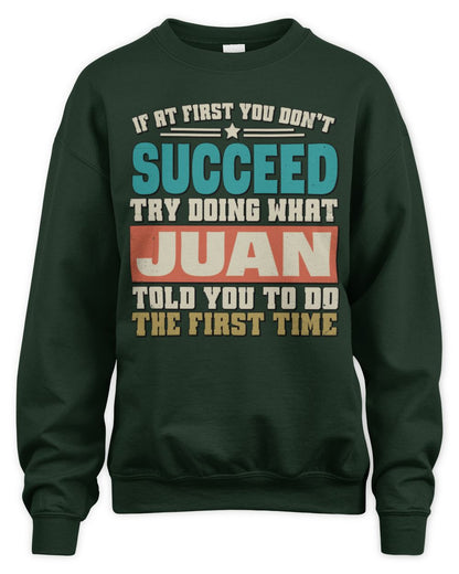 If at First You Don't Succeed Funny Vintage Shirt JUAN M1-53 / Unisex Sweatshirt / forest green