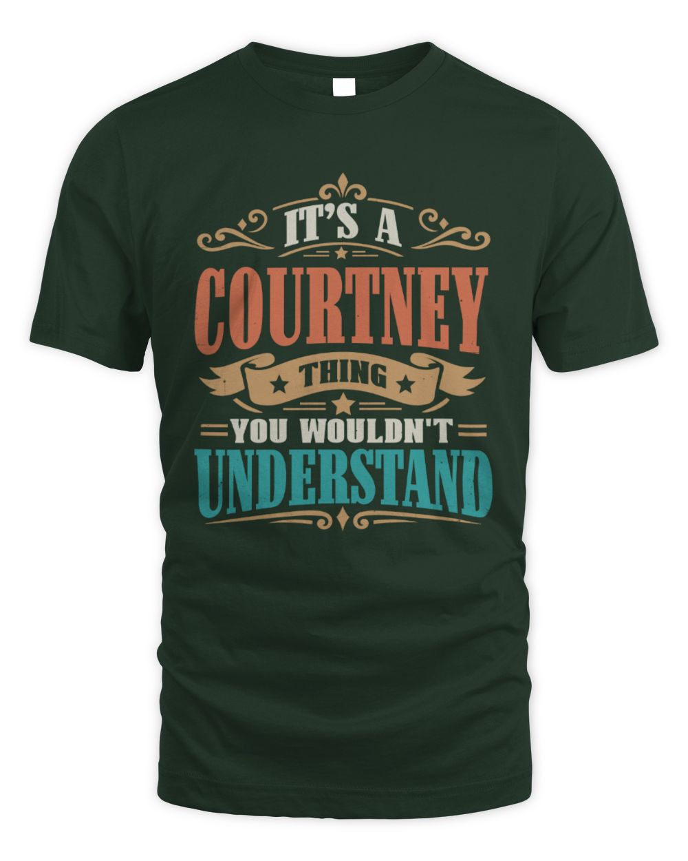 It’s a Name Thing Personalized Retro T-Shirt COURTNEY M1-47 / Unisex Standard T-Shirt / forest green