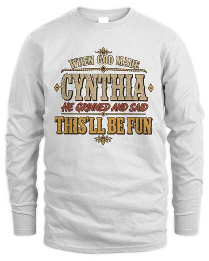 When God Made Your Name Funny Western T-Shirt CYNTHIA M1-81 / Men's Long Sleeved T-Shirt / white