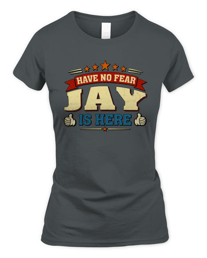 Have No Fear Your Name Is Here Cool Graphic T-Shirt JAY M1-71 / Women's Standard T-Shirt / charcoal
