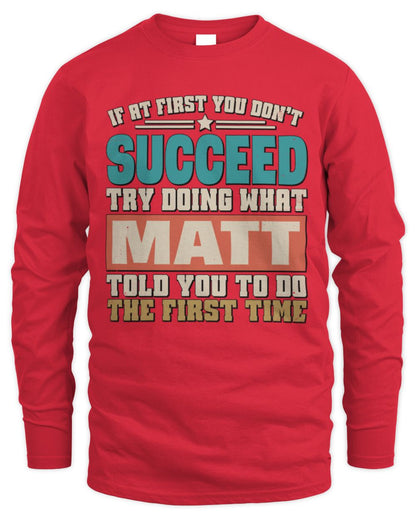 If at First You Don't Succeed Funny Vintage Shirt MATT M1-53 / Men's Long Sleeved T-Shirt / red