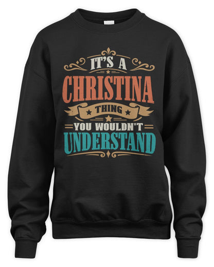 It’s a Name Thing Personalized Retro T-Shirt CHRISTINA M1-47 / Unisex Sweatshirt / black