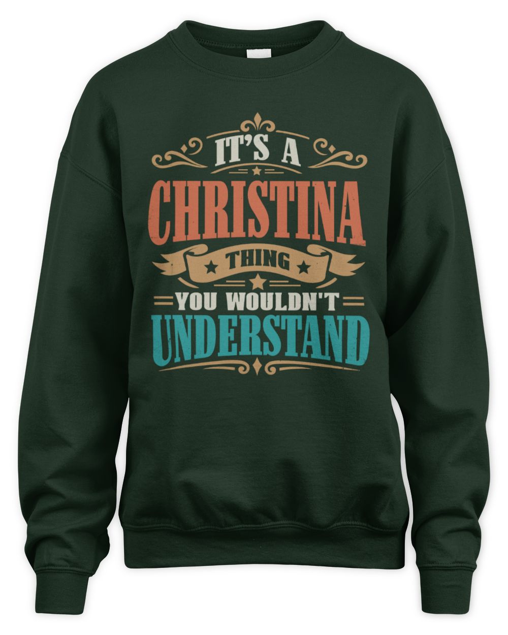 It’s a Name Thing Personalized Retro T-Shirt CHRISTINA M1-47 / Unisex Sweatshirt / forest green