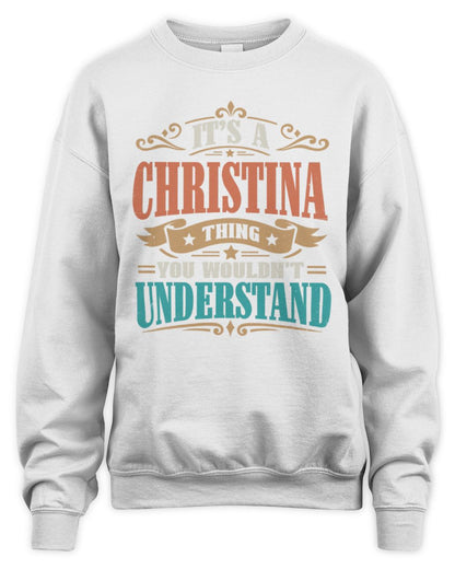 It’s a Name Thing Personalized Retro T-Shirt CHRISTINA M1-47 / Unisex Sweatshirt / white