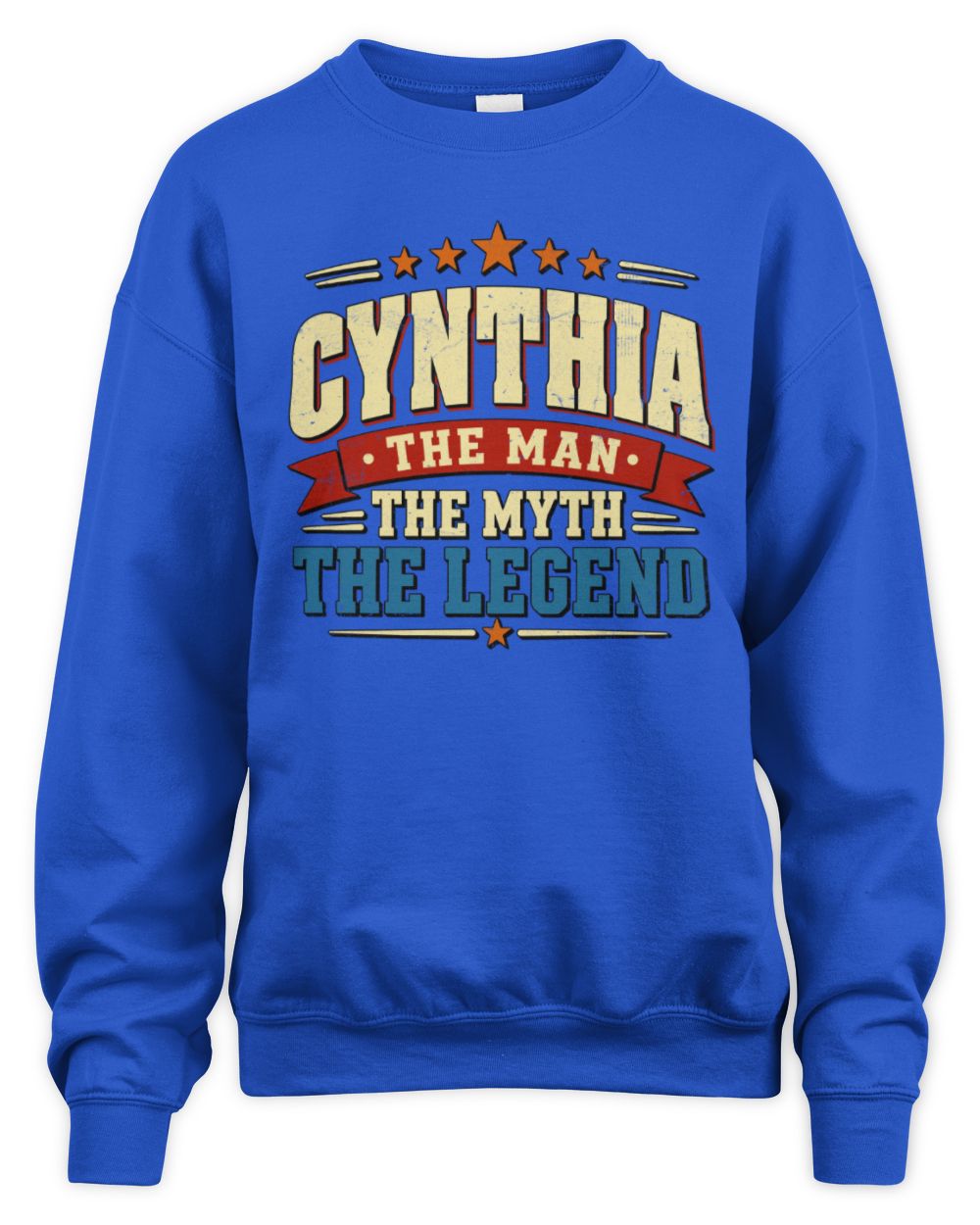 The Man The Myth The Legend Ribbon Vintage T-Shirt CYNTHIA M1-56 / Unisex Sweatshirt / royal