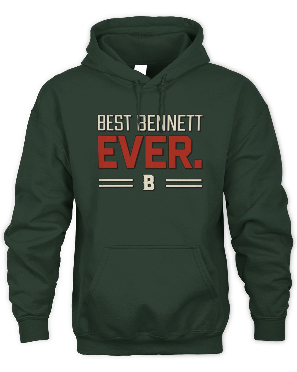 Best Your Name Ever Cool Shirt BENNETT M1-58 / Unisex Hoodie / forest green