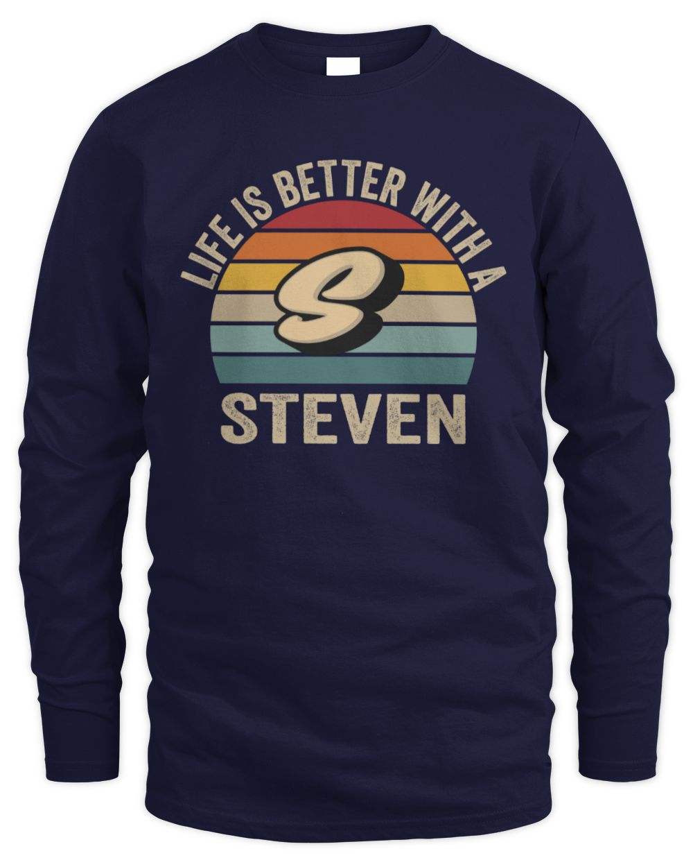 Life Is Better with Name Vintage Sun Shirt STEVEN M1-50 / Men's Long Sleeved T-Shirt / navy