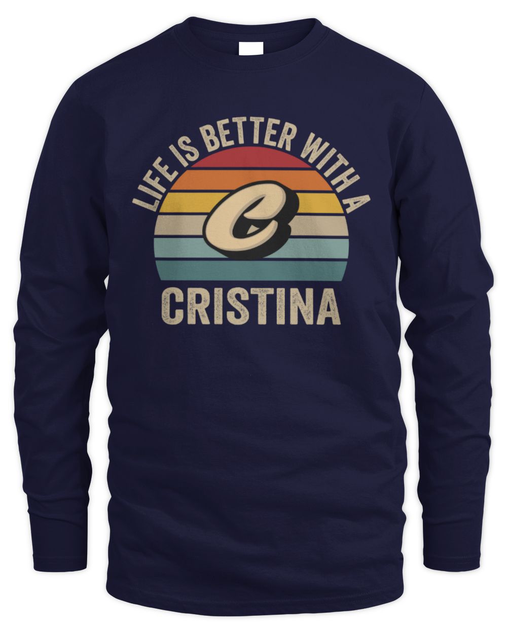 Life Is Better with Name Vintage Sun Shirt CRISTINA M1-50 / Men's Long Sleeved T-Shirt / navy