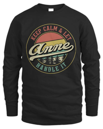 Keep Calm Let Your Name Handle It Retro T-Shirt ANNE M1-54 / Men's Long Sleeved T-Shirt / black