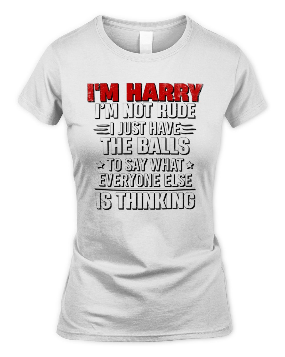 I'm Name I'm Not Rude I Just Have The Balls Funny T-Shirt HARRY M1-46 / Women's Standard T-Shirt / white