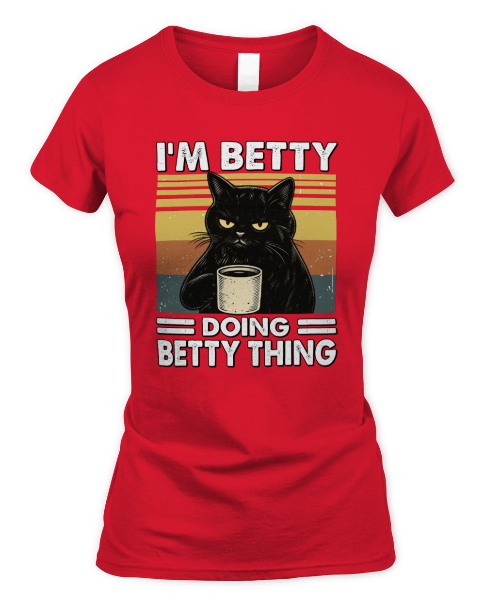 I'm Name Doing Name Thing Grumpy Black Cat Shirt BETTY M1-79 / Women's Standard T-Shirt / red