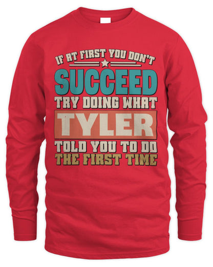 If at First You Don't Succeed Funny Vintage Shirt TYLER M1-53 / Men's Long Sleeved T-Shirt / red