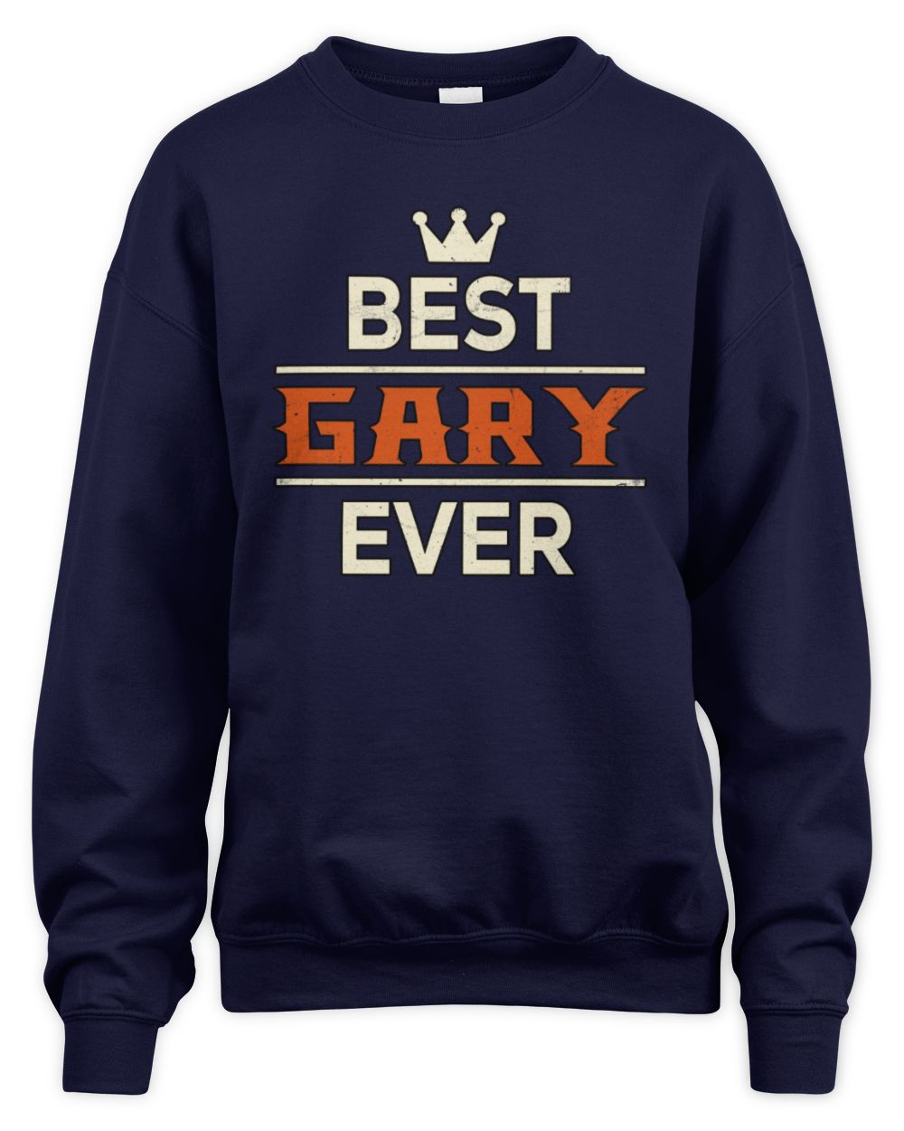 Best Your Name With Crown Shirt GARY M1-59 / Unisex Sweatshirt / navy
