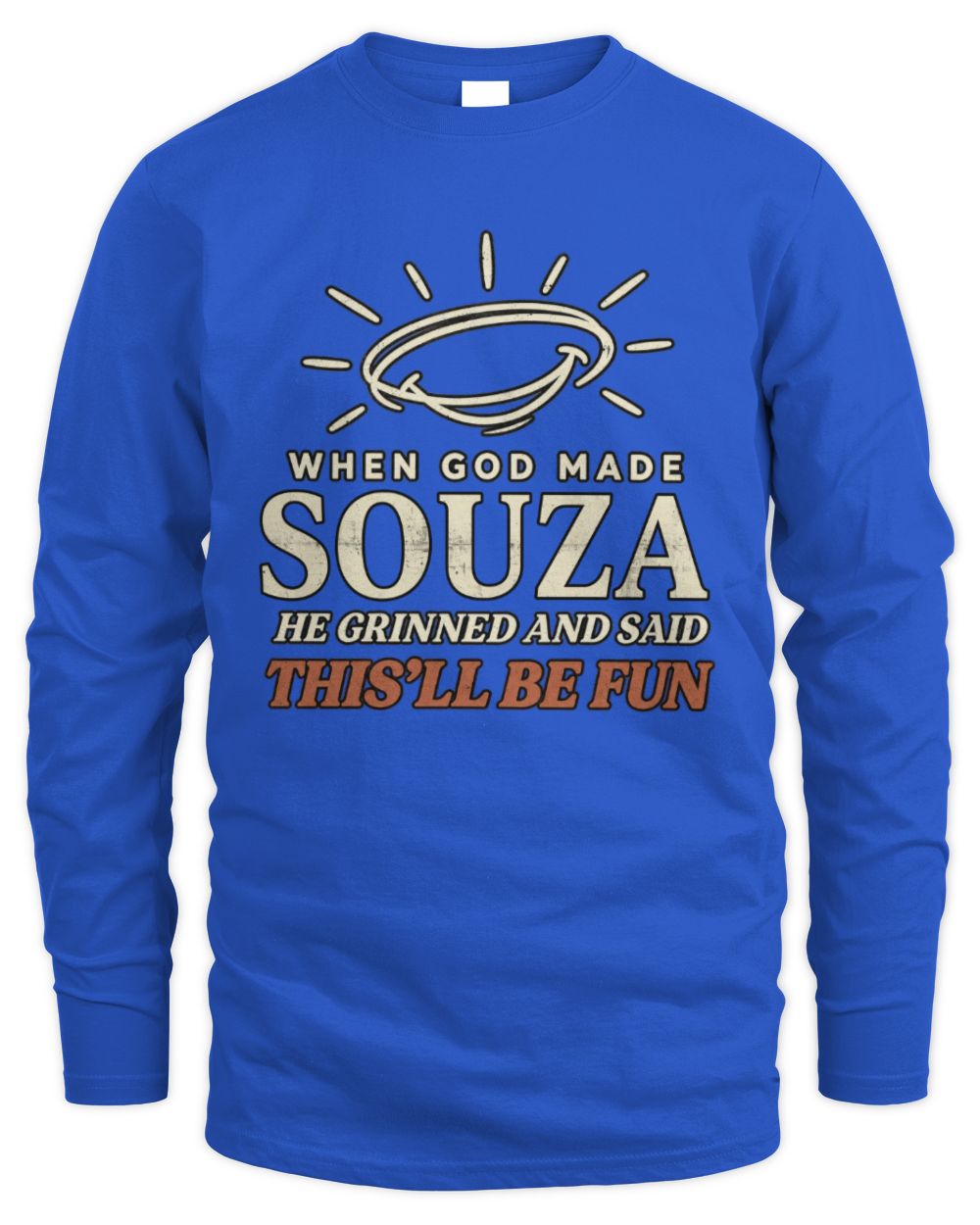 When God Made Your Name Funny Western T-Shirt T-Shirt SOUZA M1-S82 / Men's Long Sleeved T-Shirt / royal