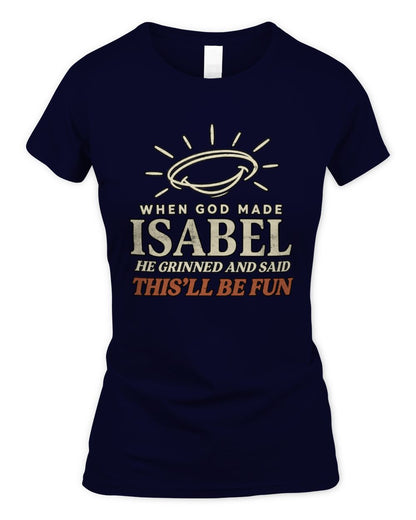 When God Made Your Name Funny Western T-Shirt T-Shirt ISABEL M1-S82 / Women's Standard T-Shirt / navy