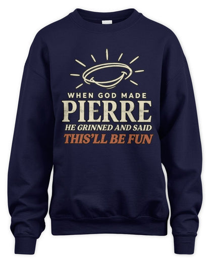 When God Made Your Name Funny Western T-Shirt T-Shirt PIERRE M1-S82 / Unisex Sweatshirt / navy