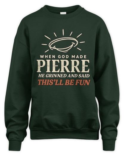 When God Made Your Name Funny Western T-Shirt T-Shirt PIERRE M1-S82 / Unisex Sweatshirt / forest green