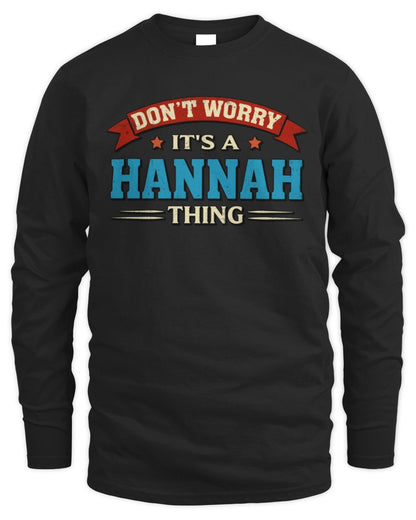 Don't Worry It's a Your Name Thing Funny Retro T-Shirt HANNAH M1-57 / Men's Long Sleeved T-Shirt / black