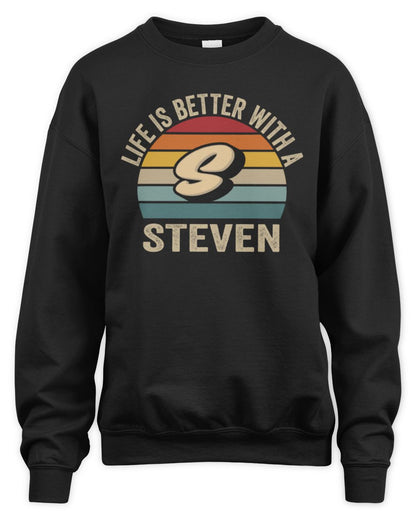 Life Is Better with Name Vintage Sun Shirt STEVEN M1-50 / Unisex Sweatshirt / black