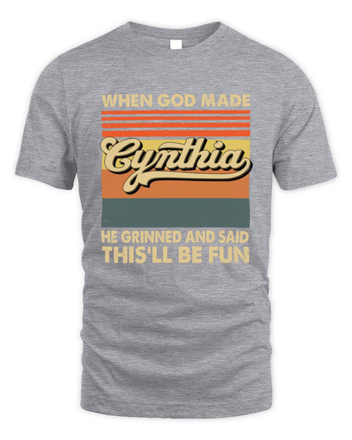 When God Made Your Name He Grinned Vintage T-Shirt CYNTHIA M1-55 / Unisex Standard T-Shirt / sport grey