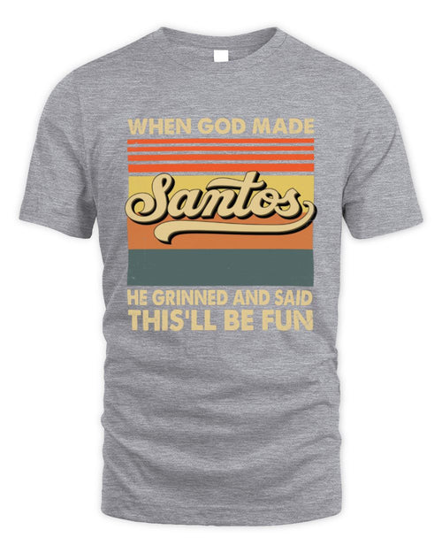 When God Made Your Name He Grinned Vintage T-Shirt SANTOS M1-55 / Unisex Standard T-Shirt / sport grey