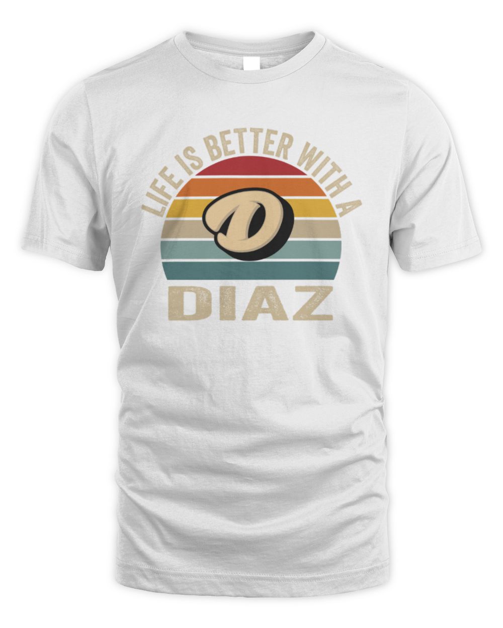 Life Is Better with Name Vintage Sun Shirt DIAZ M1-50 / Unisex Standard T-Shirt / white