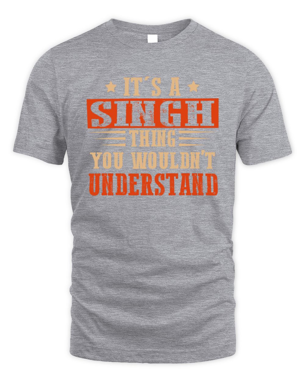 It's a Name Thing Personalized Funny Shirt SINGH M1-51 / Unisex Standard T-Shirt / sport grey