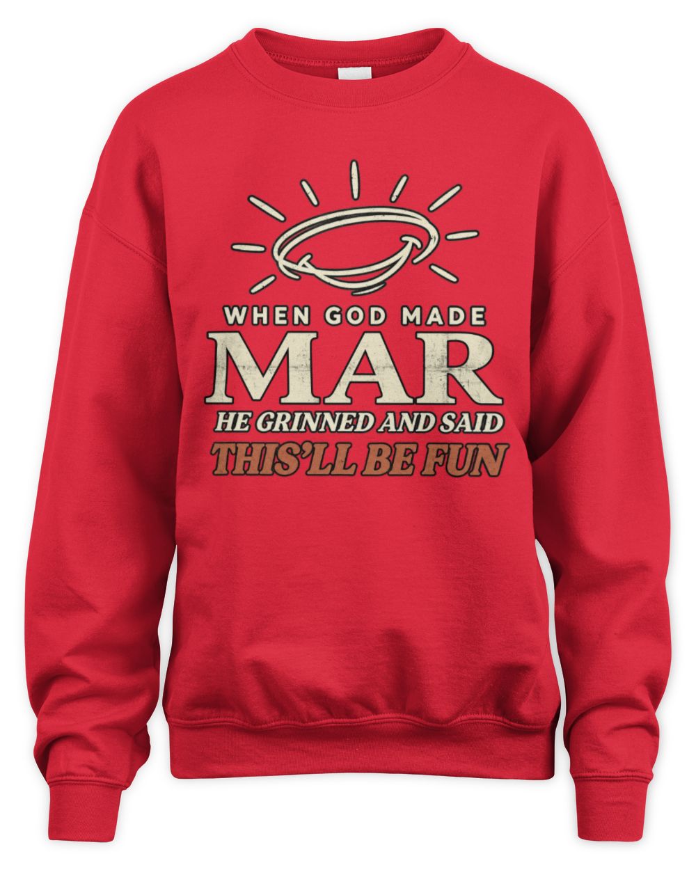 When God Made Your Name Funny Western T-Shirt T-Shirt MAR M1-S82 / Unisex Sweatshirt / red