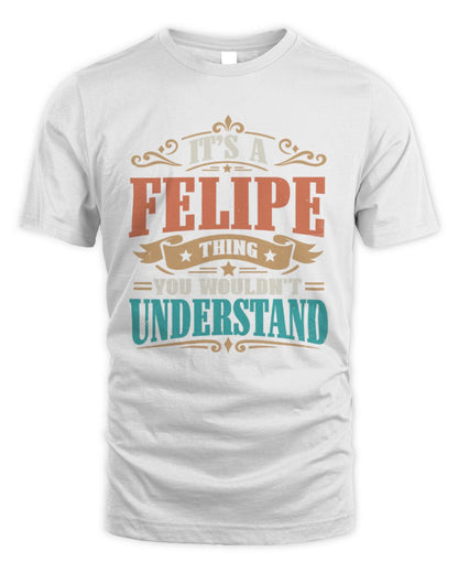 It’s a Name Thing Personalized Retro T-Shirt FELIPE M1-47 / Unisex Standard T-Shirt / white