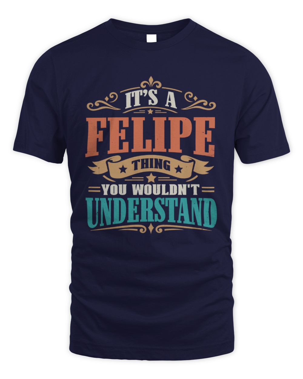 It’s a Name Thing Personalized Retro T-Shirt FELIPE M1-47 / Unisex Standard T-Shirt / navy