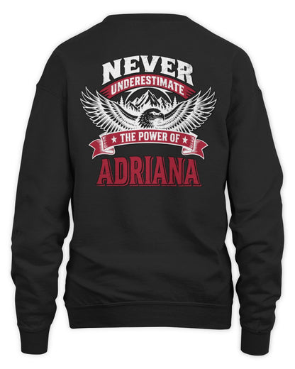 Never Underestimate Your Name Eagle Mountain Shirt ADRIANA M1-61 / Unisex Sweatshirt / black