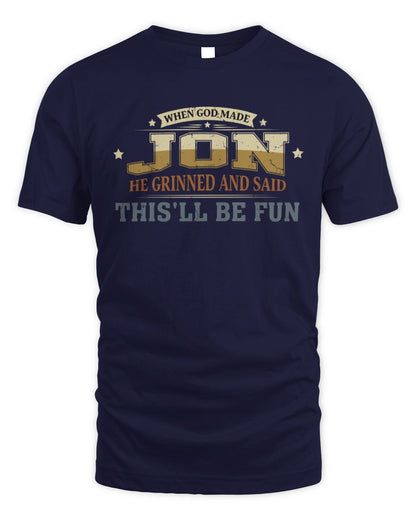 When God Made Your Name Funny Heritage T-Shirt JON M1-80 / Unisex Standard T-Shirt / navy