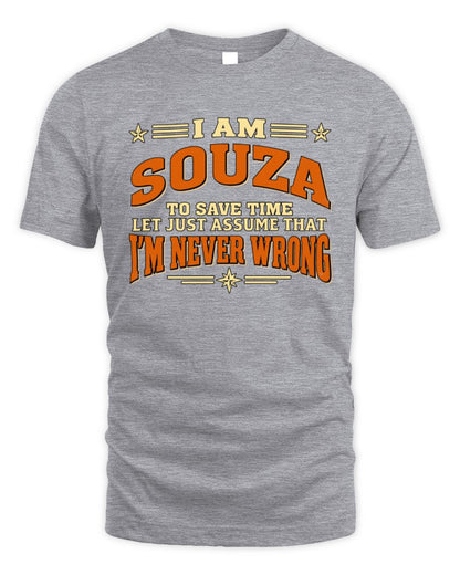 I'm Name Let's Just Assume I'm Never Wrong Retro Shirt SOUZA M1-64 / Unisex Standard T-Shirt / sport grey