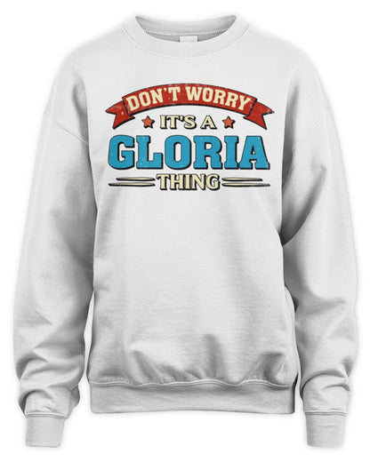 Don't Worry It's a Your Name Thing Funny Retro T-Shirt GLORIA M1-57 / Unisex Sweatshirt / white