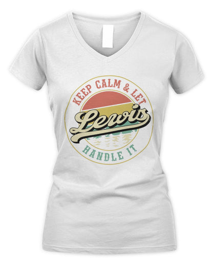 Keep Calm Let Your Name Handle It Retro T-Shirt LEWIS M1-54 / Women's V-Neck T-Shirt / white
