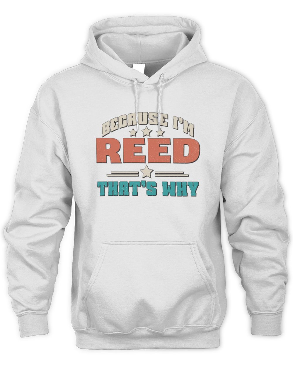 Because I'm Name That's Why Personalized Retro Shirt REED-49 / Unisex Hoodie / white