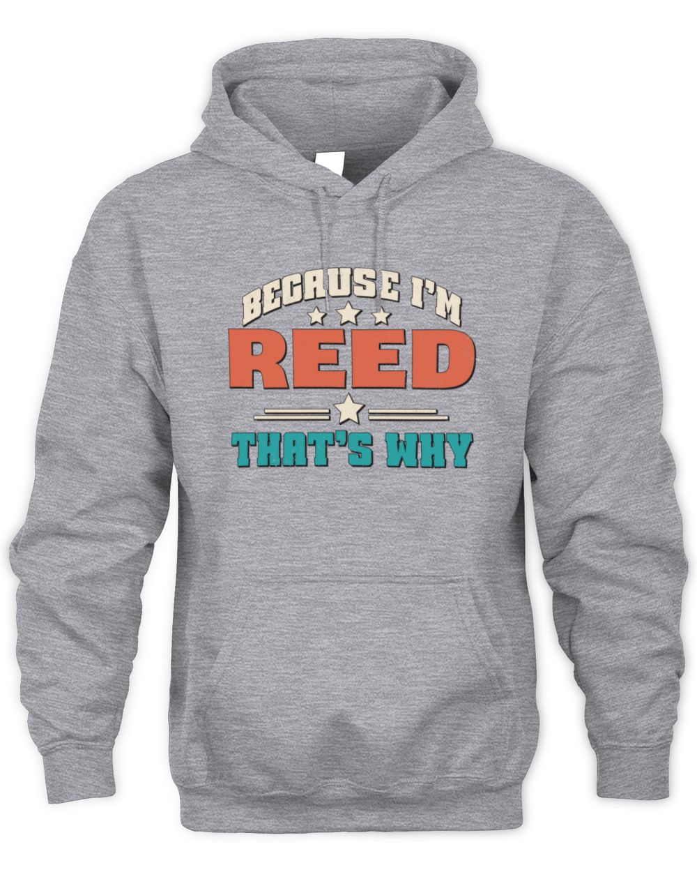 Because I'm Name That's Why Personalized Retro Shirt REED-49 / Unisex Hoodie / sport grey