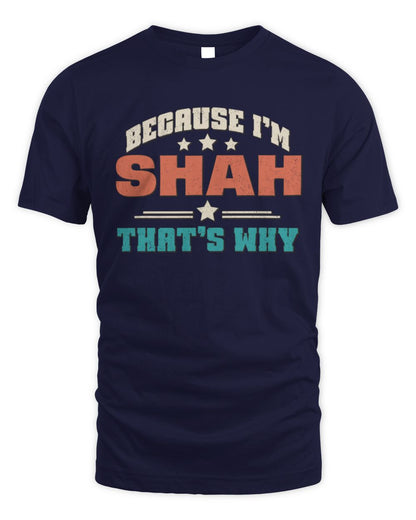 Because I'm Name That's Why Personalized Retro Shirt SHAH-49 / Unisex Standard T-Shirt / navy