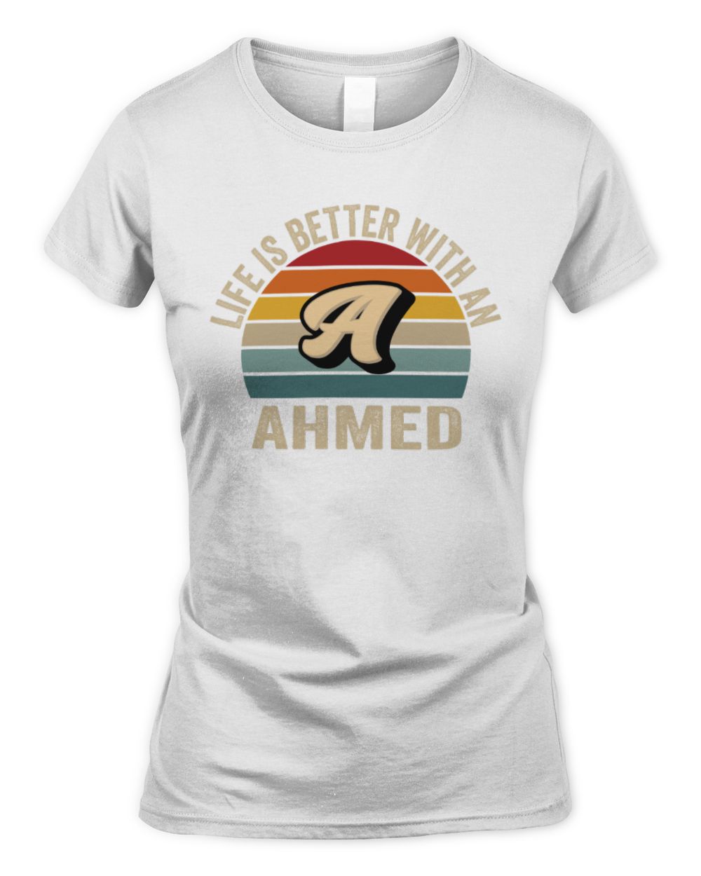 Life Is Better with Name Vintage Sun Shirt AHMED M1-50 / Women's Standard T-Shirt / white