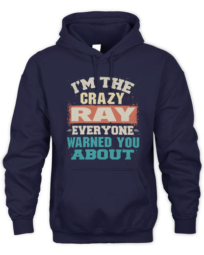 I'm the Crazy One Everyone Warned You About Retro Graphic T-Shirt RAY M1-70 / Unisex Hoodie / navy