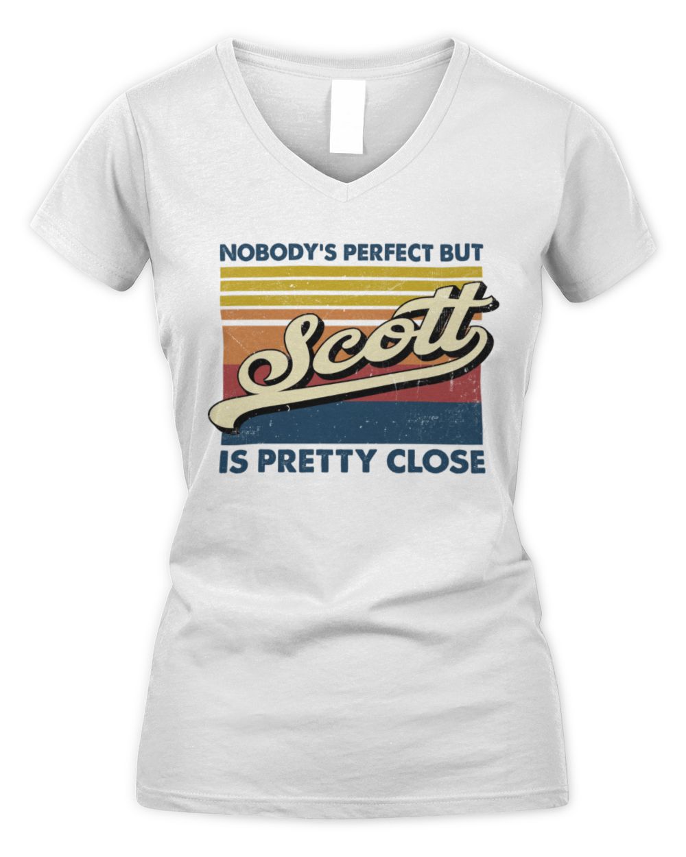 Nobody's Perfect But Your Name Is Pretty Close Retro Shirt SCOTT M1-65 / Women's V-Neck T-Shirt / white