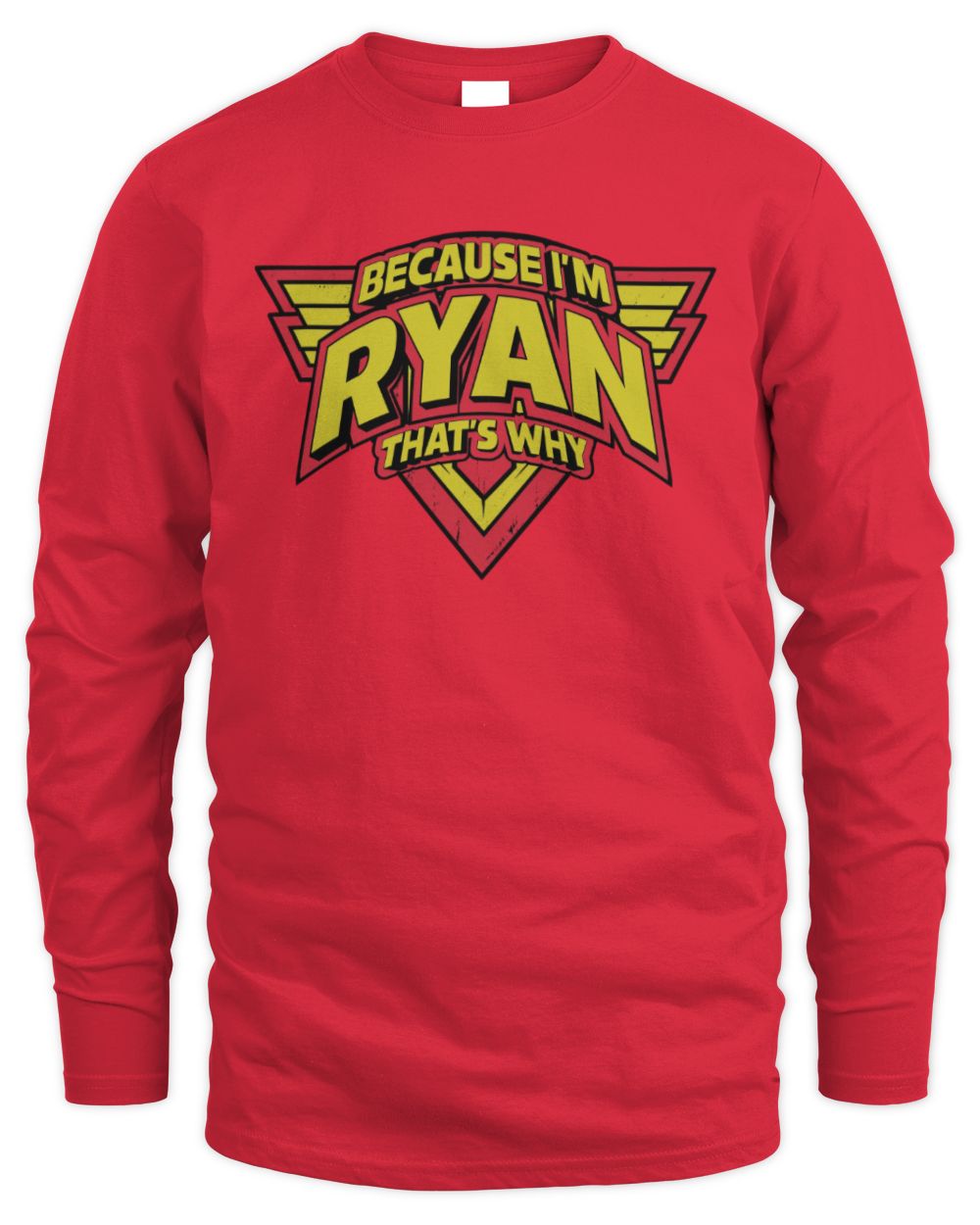 Because I'm Name That's Why Red and Yellow Logo Graphic T-Shirt RYAN M1-75 / Men's Long Sleeved T-Shirt / red