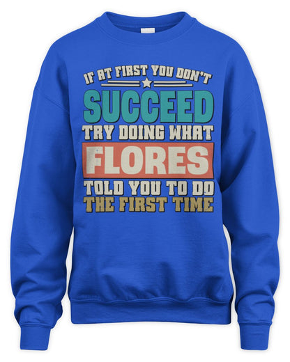 If at First You Don't Succeed Funny Vintage Shirt FLORES M1-53 / Unisex Sweatshirt / royal