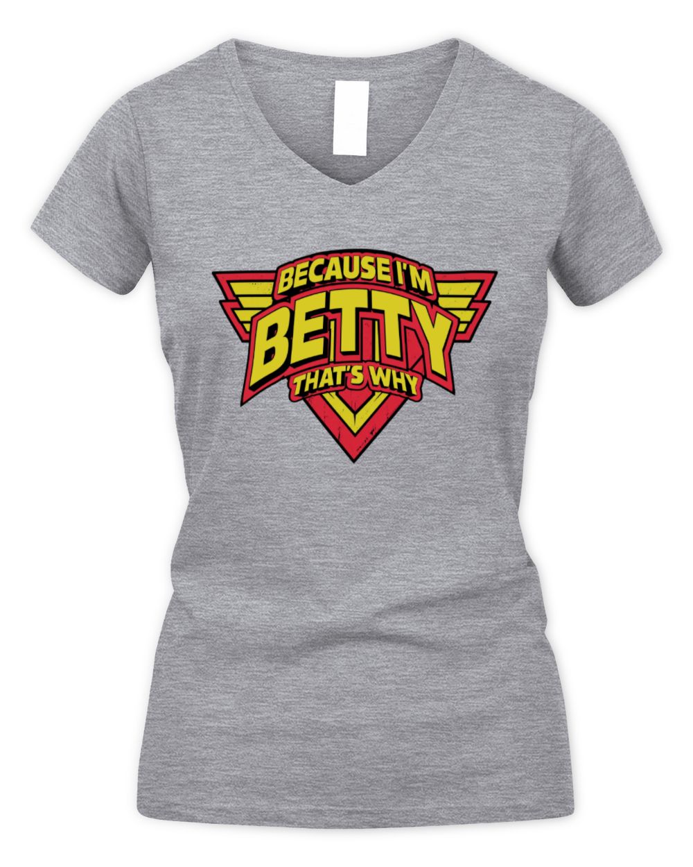 Because I'm Name That's Why Red and Yellow Logo Graphic T-Shirt BETTY M1-75 / Women's V-Neck T-Shirt / sport grey